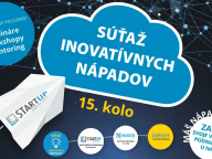 15. kolo súťaže „Máš nápad? Prezentuj svoj startup!“: čo ponúka?