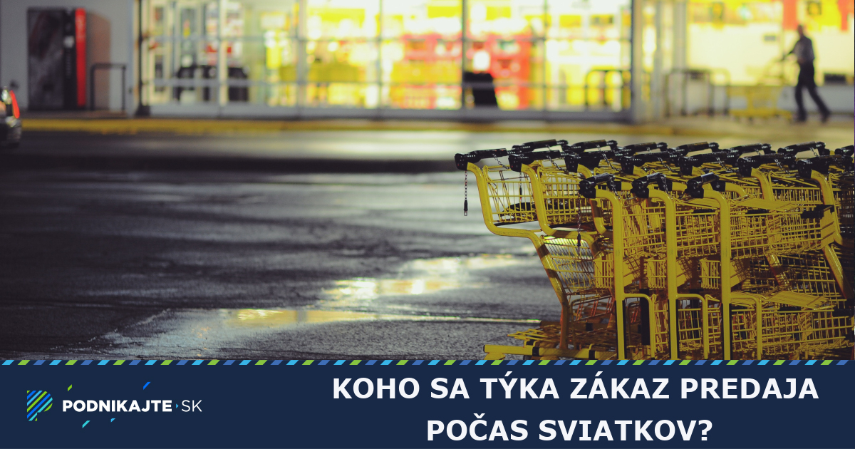 Zakaz Predaja Pocas Sviatkov Podnikajte Sk