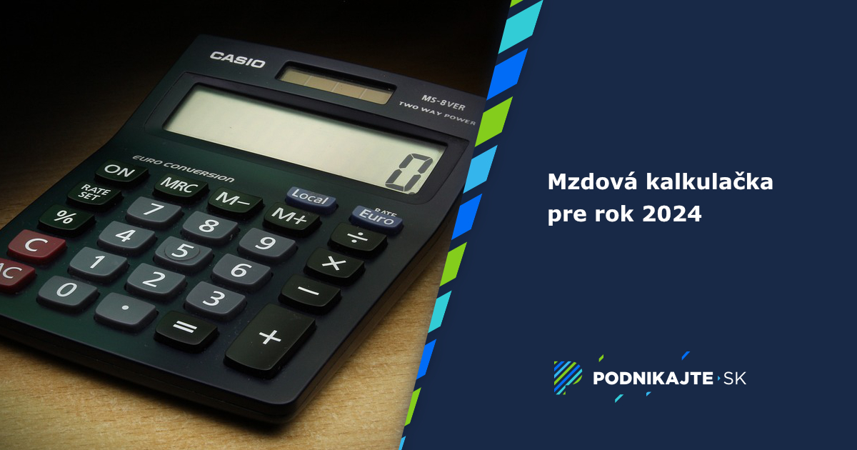 Výpočet čistej mzdy / Mzdová kalkulačka 2024 Podnikajte.sk