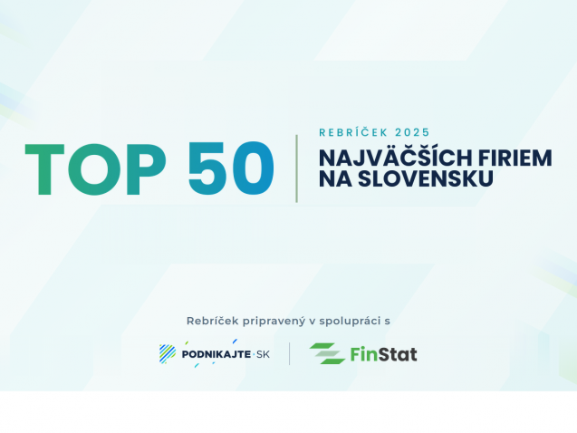 Rebríček: TOP 50 najväčších firiem na Slovensku za rok 2025